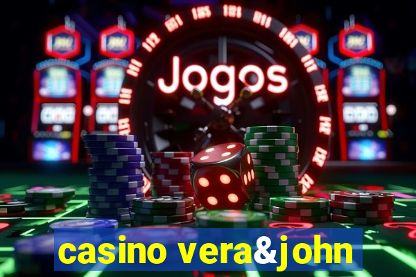 casino vera&john