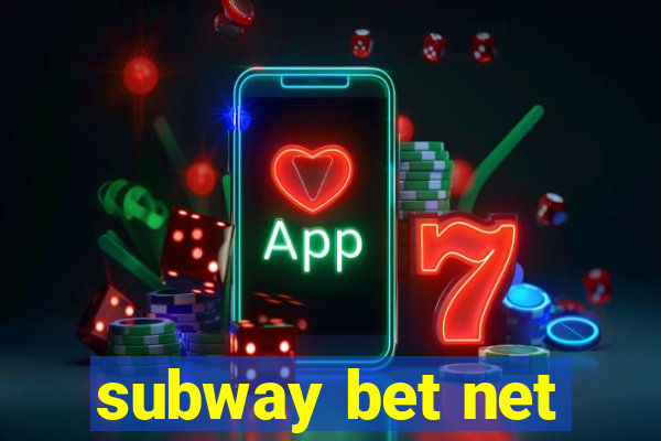 subway bet net