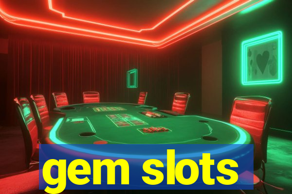 gem slots