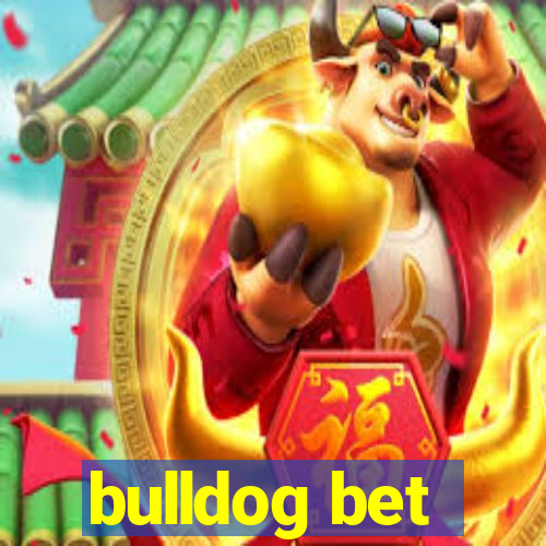 bulldog bet