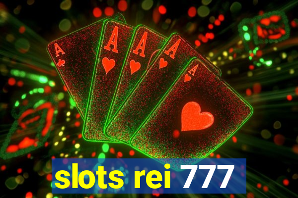 slots rei 777