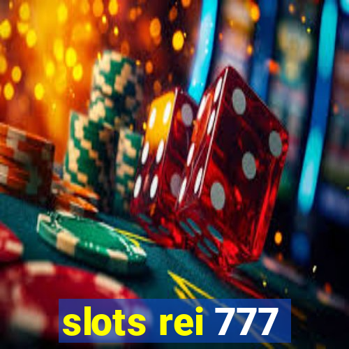 slots rei 777