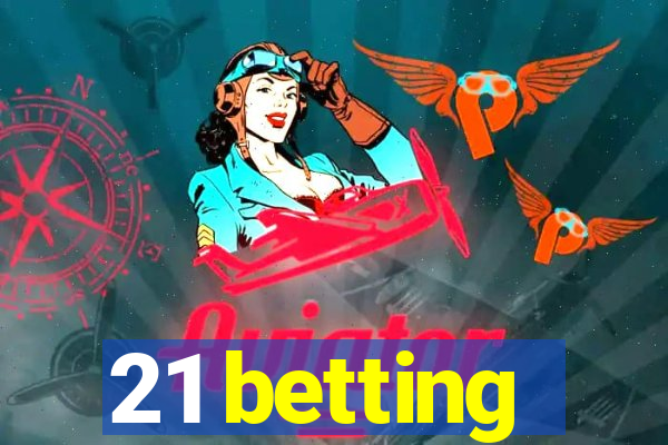 21 betting