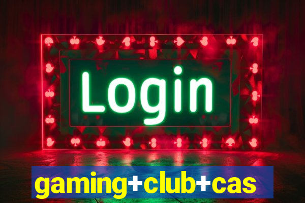 gaming+club+casino