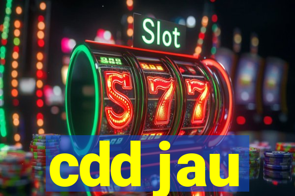 cdd jau