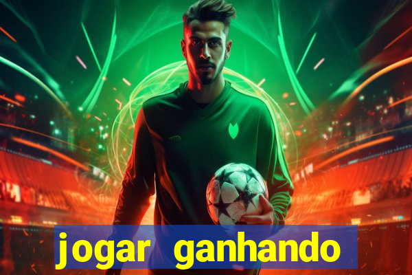 jogar ganhando dinheiro de verdade