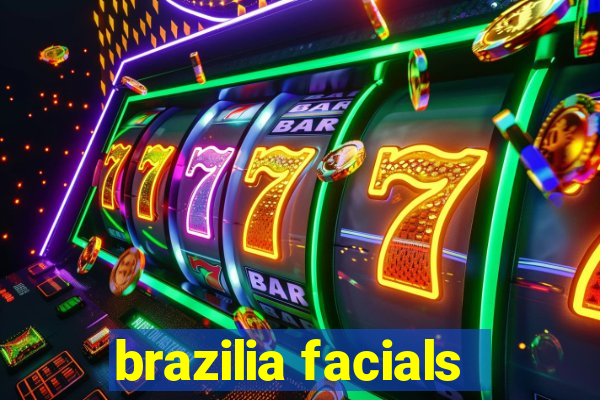 brazilia facials