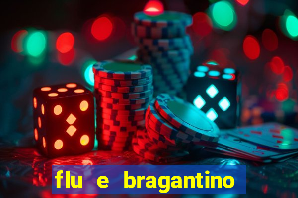 flu e bragantino onde assistir