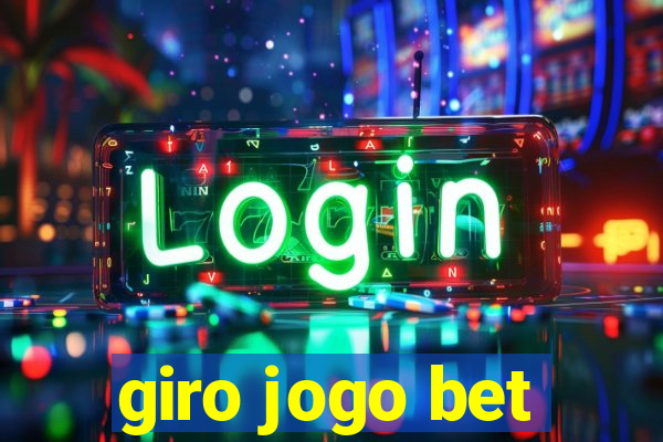 giro jogo bet