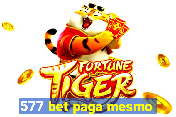 577 bet paga mesmo