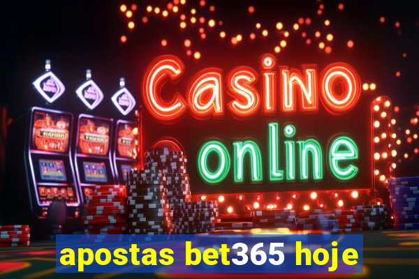 apostas bet365 hoje