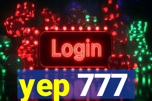 yep 777