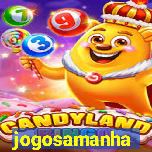 jogosamanha