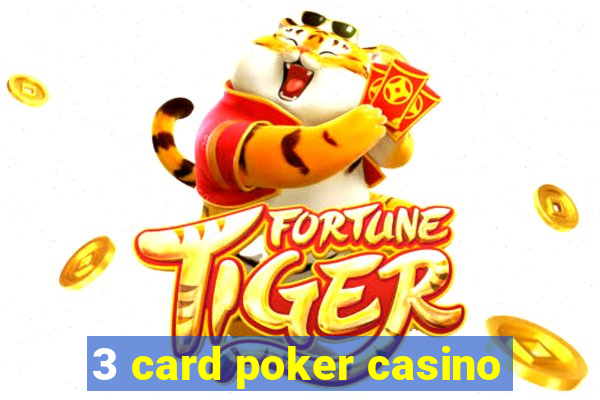 3 card poker casino