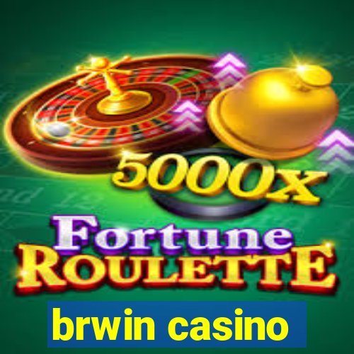 brwin casino