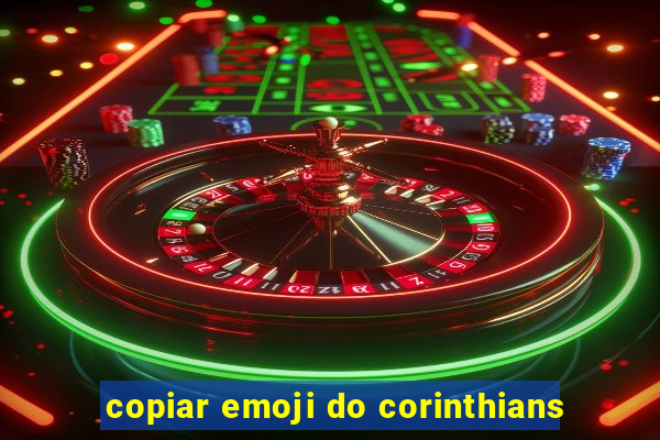 copiar emoji do corinthians