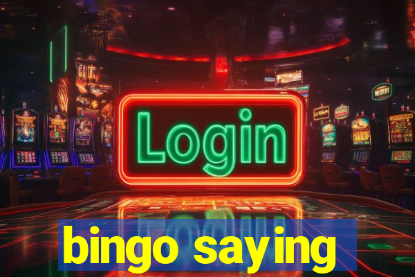 bingo saying