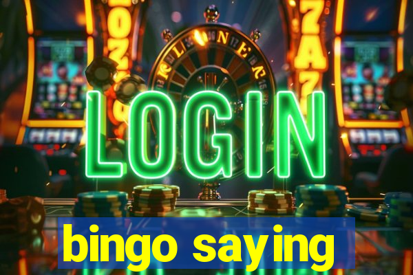 bingo saying