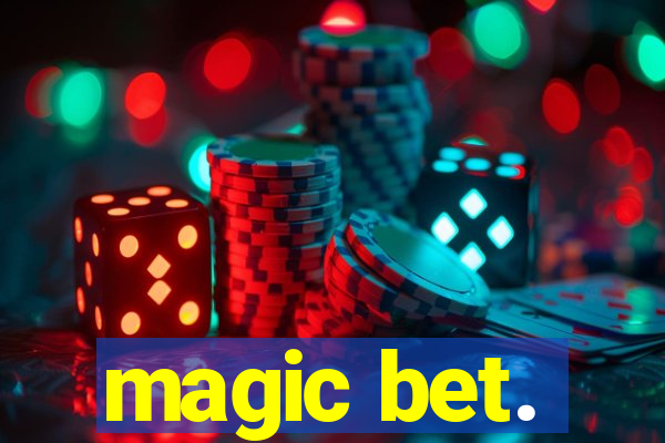 magic bet.