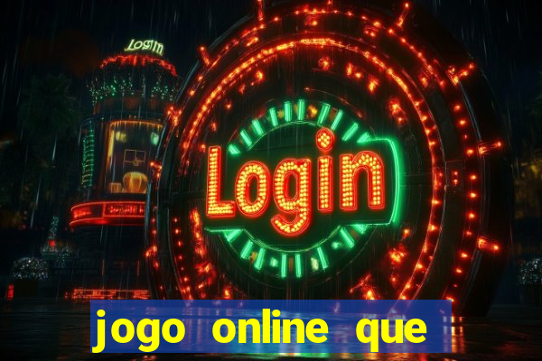 jogo online que pagam dinheiro de verdade