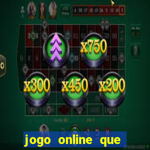 jogo online que pagam dinheiro de verdade