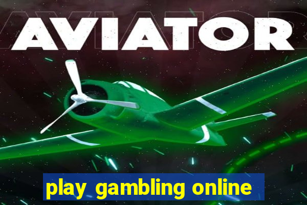 play gambling online