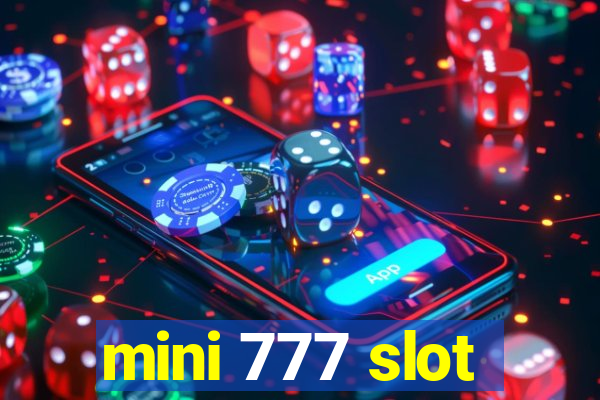 mini 777 slot