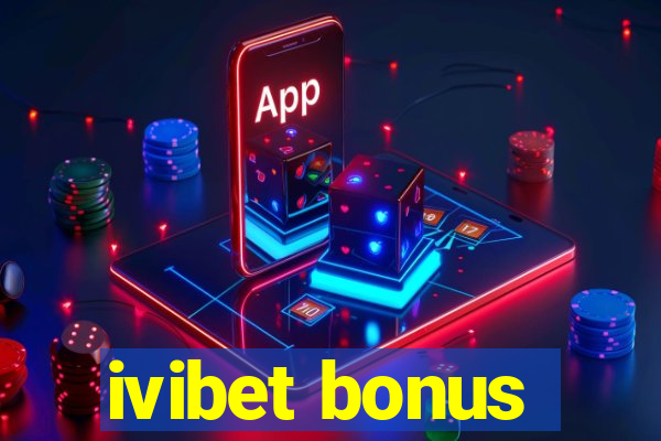 ivibet bonus