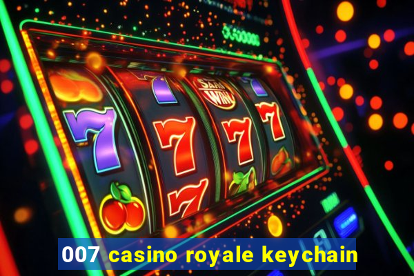 007 casino royale keychain