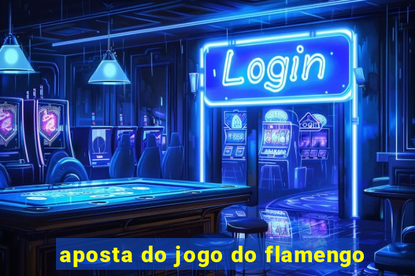 aposta do jogo do flamengo