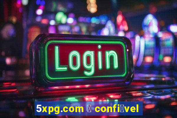 5xpg.com 茅 confi谩vel