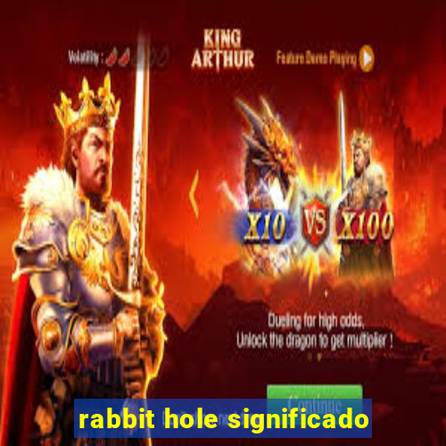 rabbit hole significado