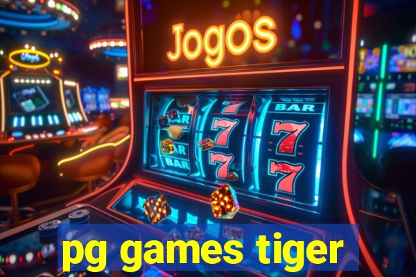 pg games tiger