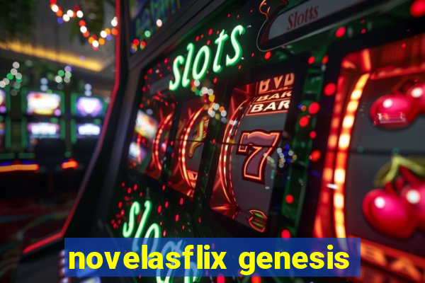 novelasflix genesis