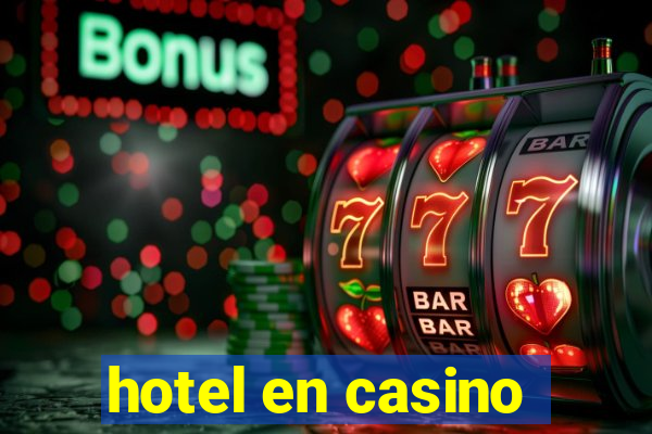 hotel en casino