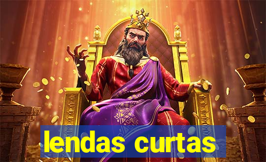 lendas curtas