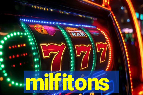 milfitons