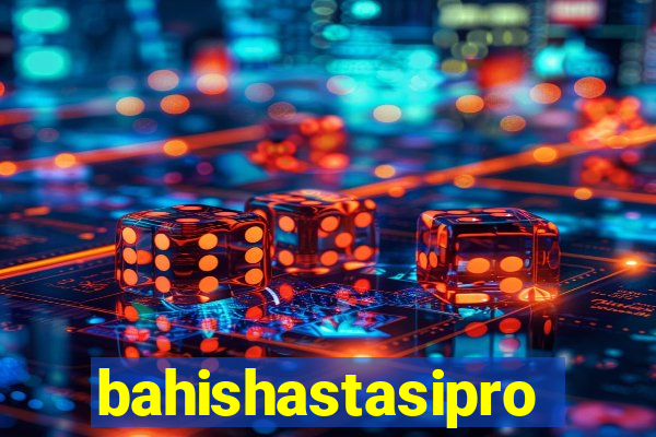 bahishastasipro.info