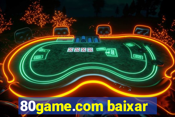 80game.com baixar