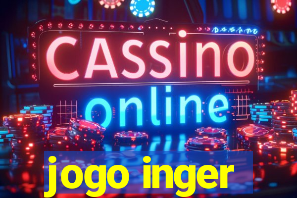 jogo inger