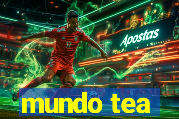 mundo tea