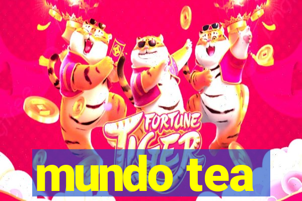 mundo tea