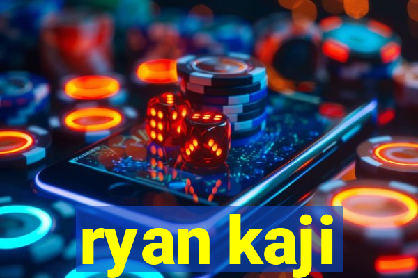 ryan kaji