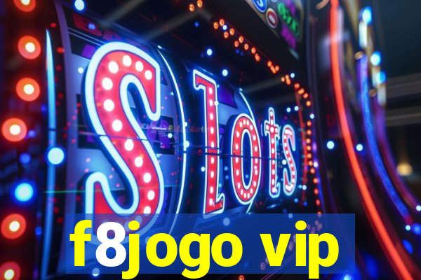 f8jogo vip