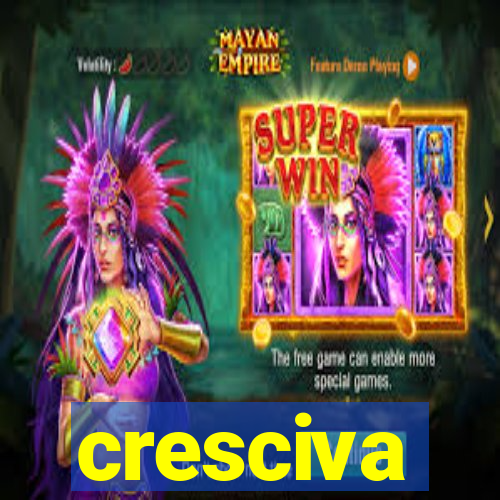 cresciva