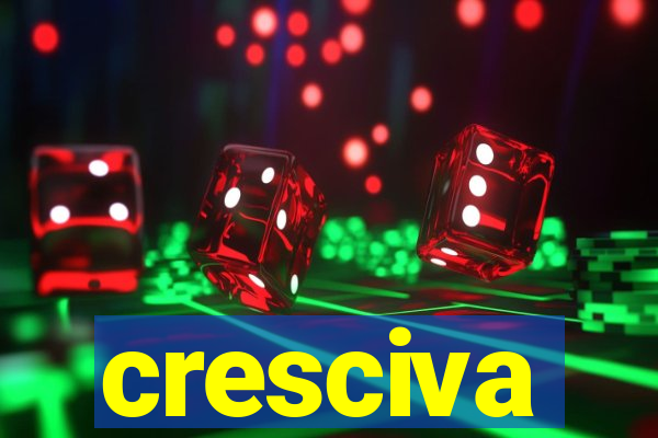 cresciva