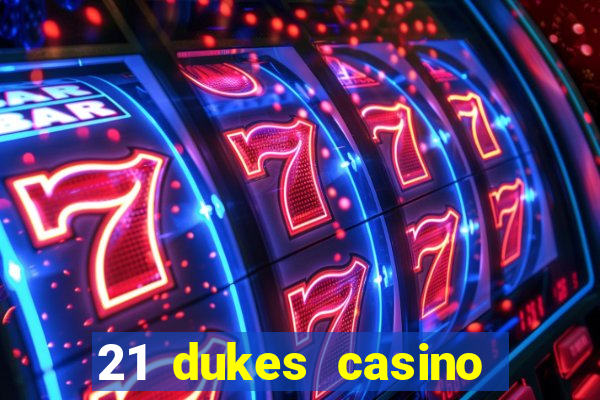 21 dukes casino free spins no deposit