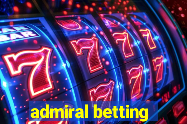 admiral betting