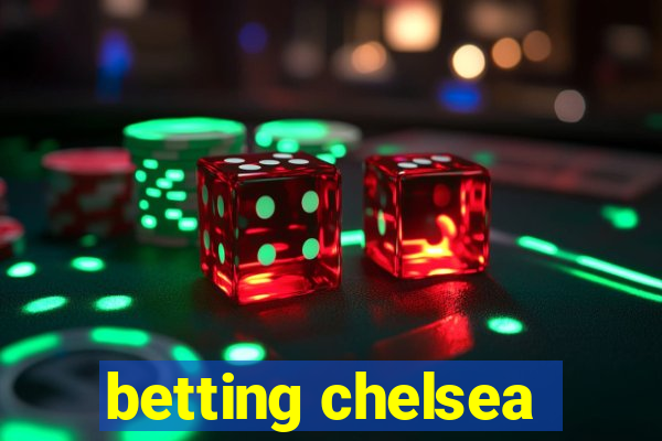 betting chelsea