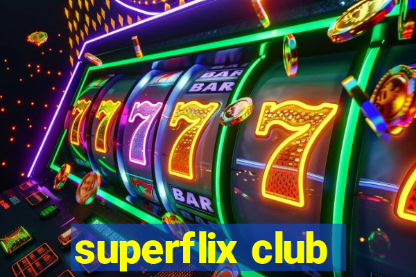 superflix club